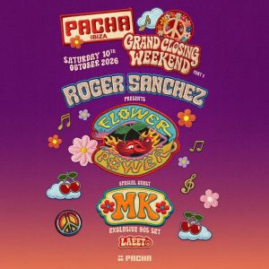 PAWSA y MK encabezarán el Grand Closing Weekend 2026 de Pacha Ibiza junto a la residencia especial de GORDO